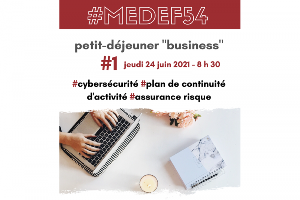 Petit-déjeuner Business - cybersécurité, PCA, assurance